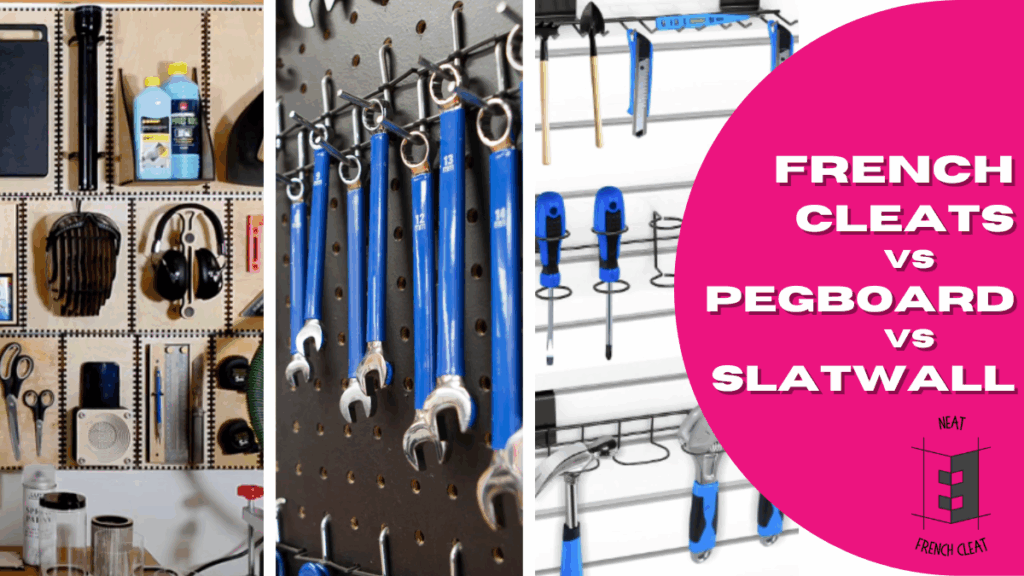 French Cleat vs Pegboard vs Slatwall