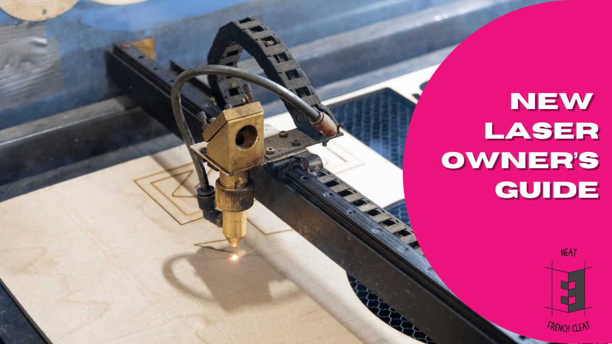New Laser Owner’s Guide: Settings, Kerf Tests & Your First French Cleat Panel
